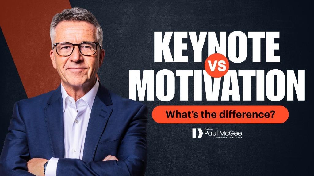Paul McGee beside the words Keynote versus Motivation, asking what’s the difference
